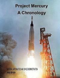 bokomslag Project Mercury: A Chronology