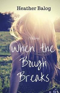 Falling When the Bough Breaks 1