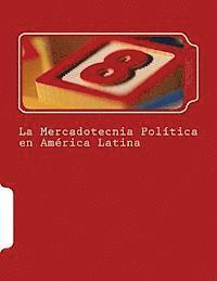 bokomslag La Mercadotecnia Política en América Latina