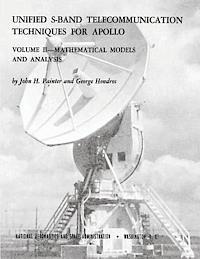 bokomslag Unified S-Band Telecommunication Techniques for Apollo: Volume II - Mathematical Models and Analysis