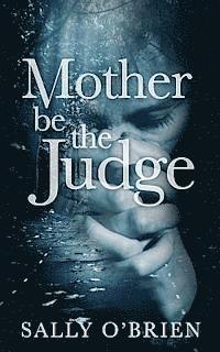 VM Frost, Sally O'Brien - Mother Be The Judge, Häftad