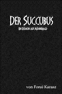 bokomslag Der Succubus: Ein Dämon auf Männerjagd