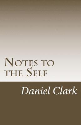 Notes to the Self 1