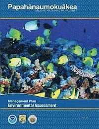 bokomslag Papahanaumokuakea Marine National Monument: Final Environmental Assessment