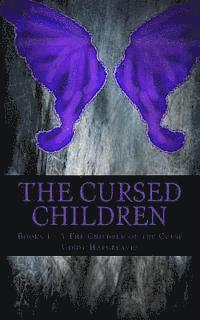 bokomslag The Cursed Children: Books 1 to 3 The Children of the Curse
