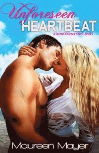 bokomslag Unforeseen Heartbeat (Second Chances #2)