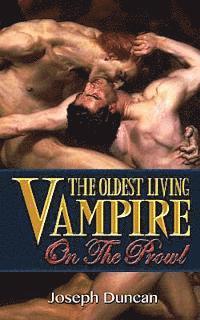 bokomslag The Oldest Living Vampire On The Prowl