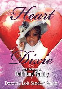 bokomslag The Heart of Dixie: Sweet Memoirs of Faith and Family