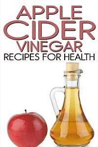 bokomslag Apple Cider Vinegar Recipes for Health