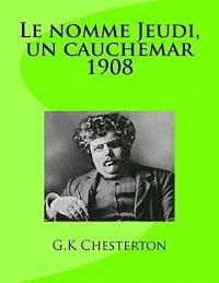bokomslag Le nomme Jeudi, un cauchemar 1908