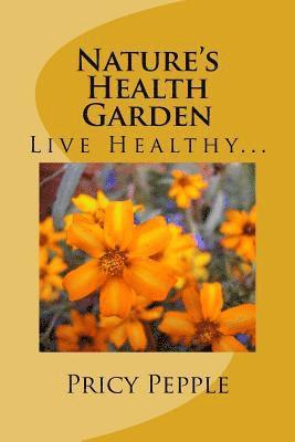 Nature's Health Garden 1