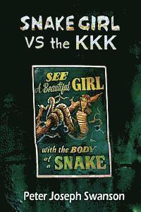 bokomslag Snake Girl VS the KKK
