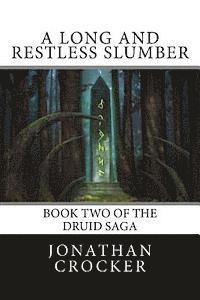 bokomslag A Long and Restless Slumber: Book Two of the Druid Saga