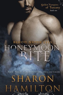 Sharon Hamilton - Honeymoon Bite, Häftad