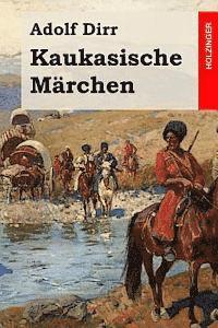 bokomslag Kaukasische Märchen