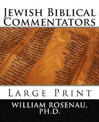 William Rosenau Ph. D. - Jewish Biblical Commentators: Large Print, Häftad