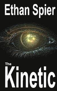bokomslag The Kinetic: Kinesis: Book 2