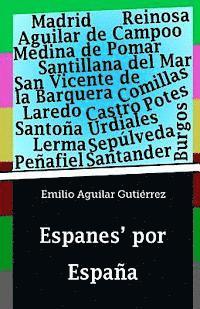 Emilio Aguilar Gutiérrez - Espanes' por España, Häftad