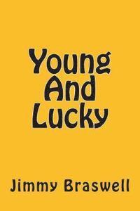 Young And Lucky 1