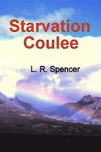 bokomslag Starvation Coulee: Book 2 of the Ten Mile Chronicles