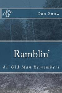bokomslag Ramblin': An Old Man Remembers