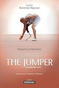 Roberto La Barbera - The jumper: A paralympic story, Häftad