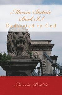 bokomslag Marcia Batiste Book II: Dedicated to God