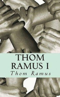 Thom Ramus I: Los cuatro primeros relatos 1