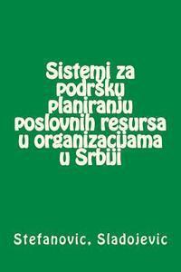 bokomslag Sistemi Za Podrsku Planiranju Poslovnih Resursa U Organizacijama U Srbiji