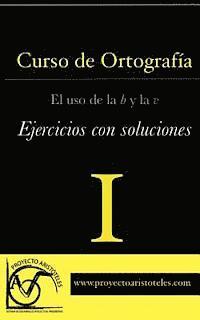 Curso de ortografía I - El uso de la b y la v - Ejercicios con soluciones 1