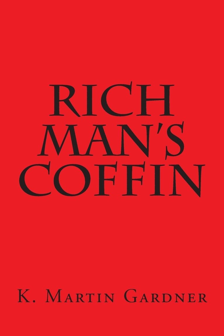 Rich Man's Coffin 1