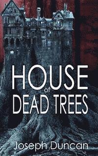 bokomslag House of Dead Trees