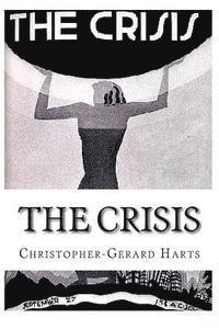 bokomslag The Crisis: An Anthology of the works by Christopher Gerard