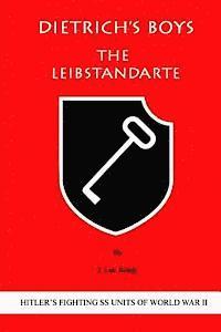 bokomslag Dietrich's Boys: The Leibstandarte