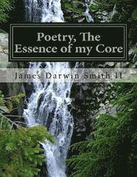 bokomslag Poetry, The essence of my Core: Poetry, The essence of my Core