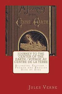 bokomslag Journey to the Center of the Earth / Voyage Au Centre de la Terre: Bilingual Edition - French and English Side by Side