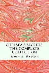 bokomslag Chelsea's Secrets: The Complete Collection