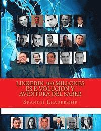 bokomslag LinkedIn 300 millones es e-volucion y Aventura del Saber: Version Color