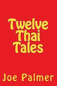 bokomslag Twelve Thai Tales