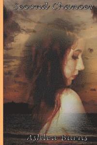 Ashlea Burns - Second Chances, Häftad