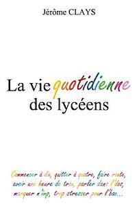 La vie quotidienne des lyceens 1