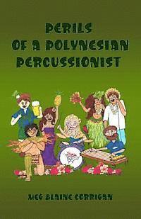 bokomslag Perils of a Polynesian Percussionist