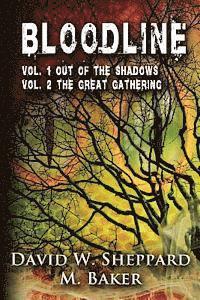 bokomslag Bloodline: Vol 1 Out of the Shadows and Vol 2 The Great Gathering