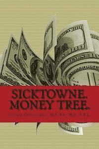 bokomslag Sicktowne: Money tree