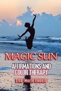 Magic Sun Affirmations and Colour Therapy 1