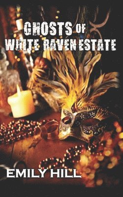 Ghosts of White Raven Estate 1