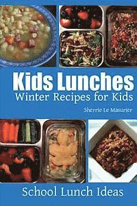 bokomslag Kids Lunches - Winter Recipes for Kids