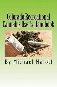 Colorado Recreational Cannabis User's Handbook 1