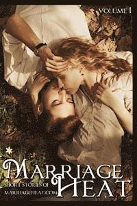 bokomslag Marriage Heat - Volume 1: Short Stories of Marriageheat.com