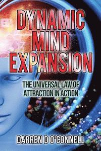 bokomslag Dynamic Mind Expansion: How to Create Your Own Wealth and Success